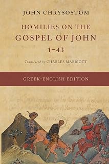 Homilies on the Gospel of John 1-43 (Greek-English Edition) - Luxe Regalia