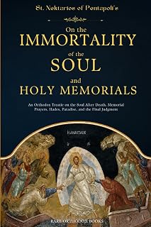 On the Immortality of the Soul and Holy Memorials: An Orthodox Treatise on the Soul After Death - Luxe Regalia