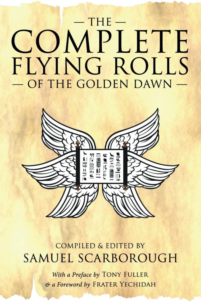 The Complete Flying Rolls of the Golden Dawn