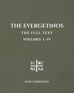 The Evergetinos Volumes 1 - 4: The Full Text - Luxe Regalia