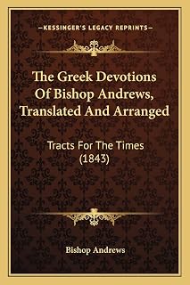 The Greek Devotions Of Bishop Andrews, Translated And Arranged: Tracts For The Times (1843) - Luxe Regalia