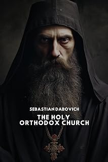 The Holy Orthodox Church: or the ritual, services and sacraments of the Eastern Apostolic (Greek-Russian) Church - Luxe Regalia