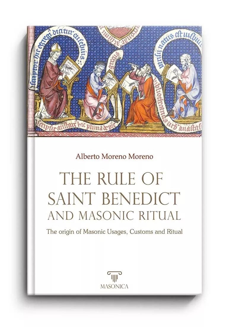 The Rule of Saint Benedict and Masonic Ritual: The Origin of Masonic Usages - Luxe Regalia