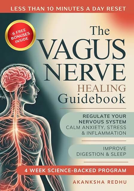 The Vagus Nerve Healing Guidebook: A 4 Week Program to Regulate Your Nervous System - Calm Inflammation, Anxiety and Stress, Improve Digestion and ... Science Backed Exercises for Daily Life - Luxe Regalia