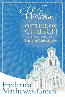 Welcome to the Orthodox Church: An Introduction to Eastern Christianity - Luxe Regalia