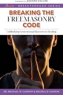 Breaking The Freemasonry Code: Unblocking Generational Barriers to Healing