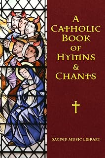 A Catholic Book of Hymns & Chants