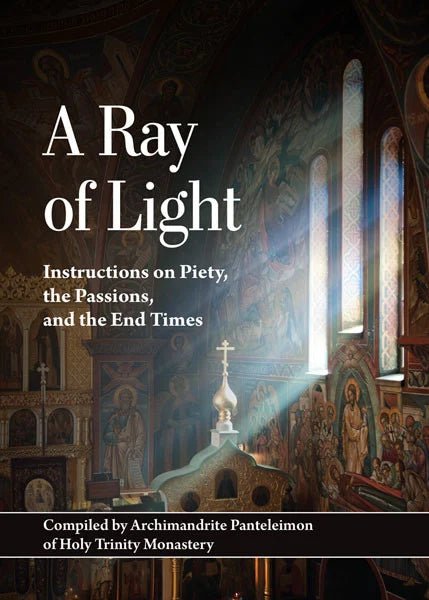 A Ray of Light: Instructions on Piety, the Passions, and the End Times - Luxe Regalia
