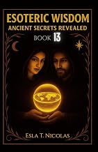 Esoteric Wisdom BOOK 13: Ancient Secrets Revealed - Luxe Regalia