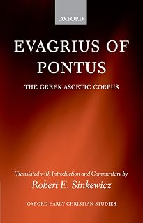 EVAGRIUS OF PONTUS:GREEK ASCETIC CORP OECS:NCS PAPER: The Greek Ascetic Corpus (Oxford Early Christian Studies) - Luxe Regalia