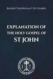 Explanation of the Holy Gospel of John - Luxe Regalia