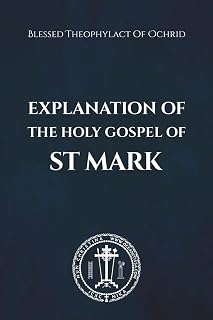 Explanation of the Holy Gospel of Mark - Luxe Regalia