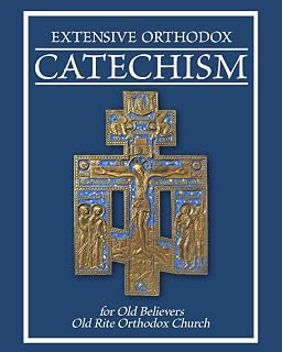 EXTENSIVE ORTHODOX CATECHISM: For Old Believers - Luxe Regalia