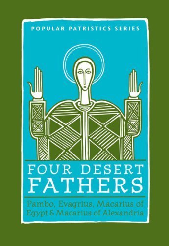 Four Desert Fathers: Pambo, Evagrius, Macarius Of Egypt, And Macarius Of Alexandria : Coptic Texts Relating To The Lausiac History Of Palladius ("Popular Patristics" Series) Paperback - Luxe Regalia