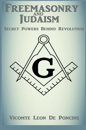 Freemasonry and Judaism: Secret Powers Behind Revolution Paperback - Luxe Regalia