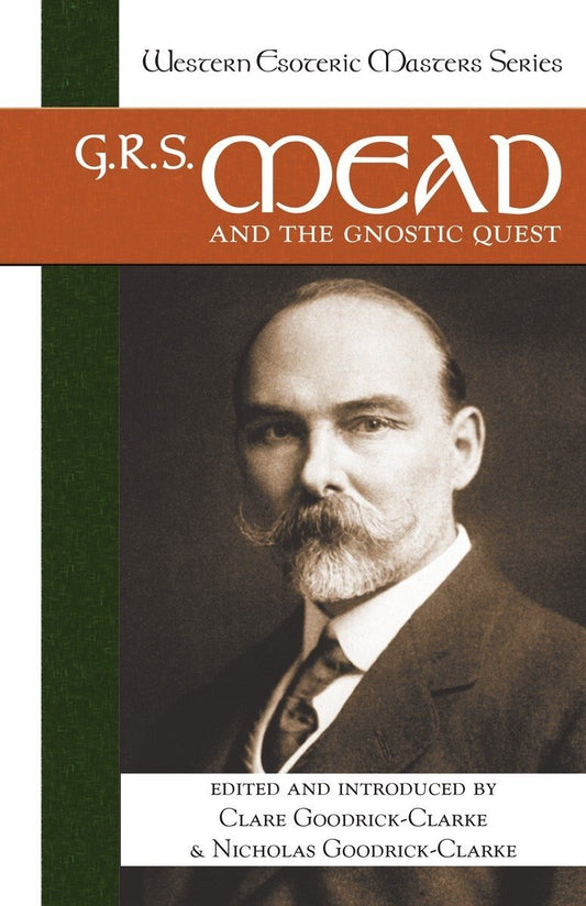 G. R. S. Mead and the Gnostic Quest – Paperback - Luxe Regalia