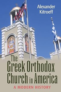 Greek Orthodox Church in America: A Modern History - Luxe Regalia