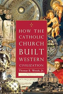 How the Catholic Church Built Western Civilization - Luxe Regalia