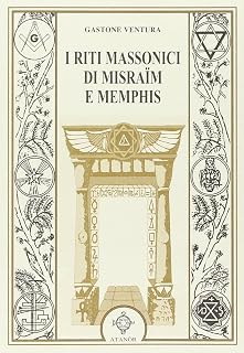 I riti massonici di Misraïm e Memphis - Luxe Regalia