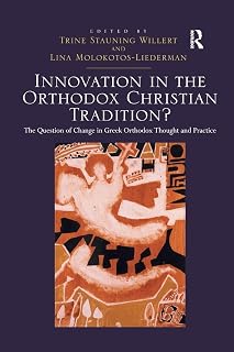 Innovation in the Orthodox Christian Tradition?: The Question of Change in Greek Orthodox Thought and Practice - Luxe Regalia