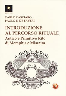 Introduzione al percorso rituale. Antico e primitivo rito di Memphis e Misraim - Luxe Regalia
