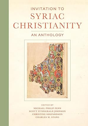 Invitation to Syriac Christianity: An Anthology Paperback - Luxe Regalia