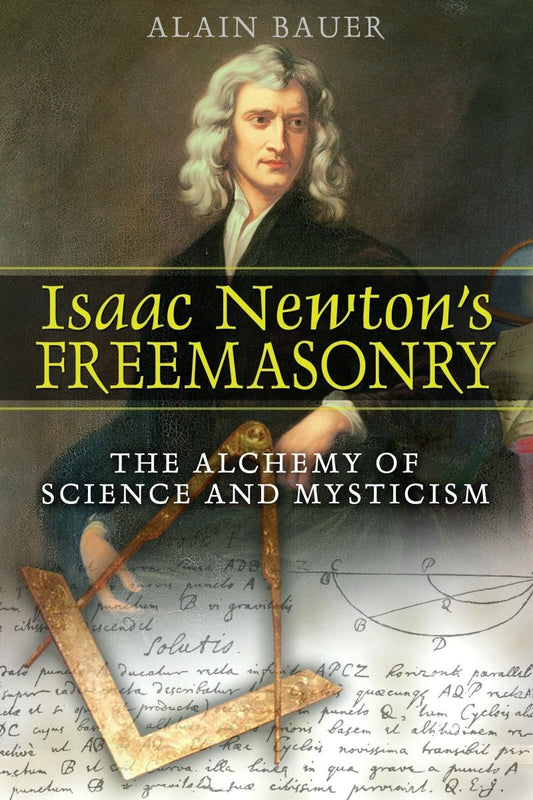 Isaac Newton's Freemasonry – Trade Paperback - Luxe Regalia