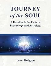Journey of the Soul: A handbook for Esoteric Psychology and Astrology - Luxe Regalia
