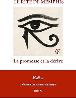 LE RITE DE MEMPHIS: La promesse et la dérive (Collection Les Arcanes du Temple t. 11) (French Edition) - Luxe Regalia