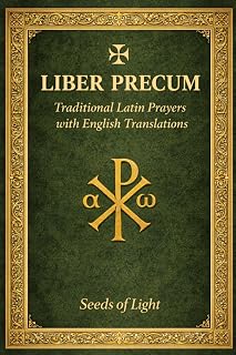 LIBER PRECUM Book of Prayers: Traditional Latin Catholic Prayer Book with English Translation for Mass, Rosary and Daily Devotion - Luxe Regalia