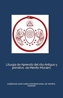 Liturgia Aprendiz Rito Memphis Misraim: SOBERANO SANTUARIO INTERNACIONAL DE MENFIS-MIZRAIM - Luxe Regalia