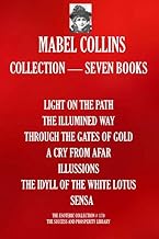 Mabel Collins Collection — Seven Books: (LIGHT ON THE PATH; THE ILLUMINED WAY; THROUGH THE GATES OF GOLD; A CRY FROM AFAR; ILLUSSIONS; THE IDYLL OF THE WHITE LOTUS; SENSA) - Luxe Regalia