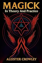 Magick in Theory and Practice: Illustrated Book by Aleister Crowley - Luxe Regalia