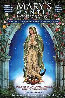 Mary's Mantle Consecration: A Spiritual Retreat for Heaven's Help - Luxe Regalia
