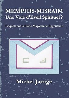 MEMPHIS-MISRAIM Une Voie d'Eveil Spirituel ? Enquete sur la Franc-Maconnerie Egyptienne - Luxe Regalia