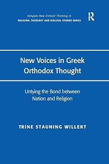 New Voices in Greek Orthodox Thought: Untying the Bond between Nation and Religion - Luxe Regalia