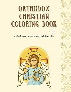 Orthodox Christian Coloring Book for Children and Families: 50+ One-Sided Biblical Coloring Pages with Miracles of Jesus, Saints & Sacred Symbols — ... Color the Orthodox Faith — For Kids Ages 5-10 - Luxe Regalia