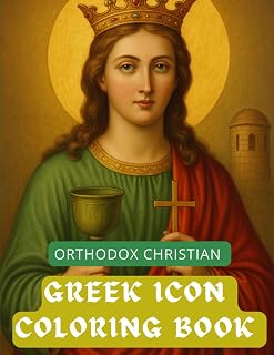 Orthodox Christian Greek Icon Coloring Book For Adults and Kids: 30 icons - Luxe Regalia