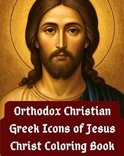 Orthodox Christian Greek Icons of Jesus Christ Coloring Book: 30 Icons - Luxe Regalia