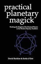 Practical Planetary Magick: Working the Magick of the Classical Planets in the Western Esoteric Tradition: 1 - Luxe Regalia