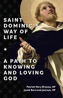 Saint Dominic's Way of Life: A Path to Knowing and Loving God - Luxe Regalia