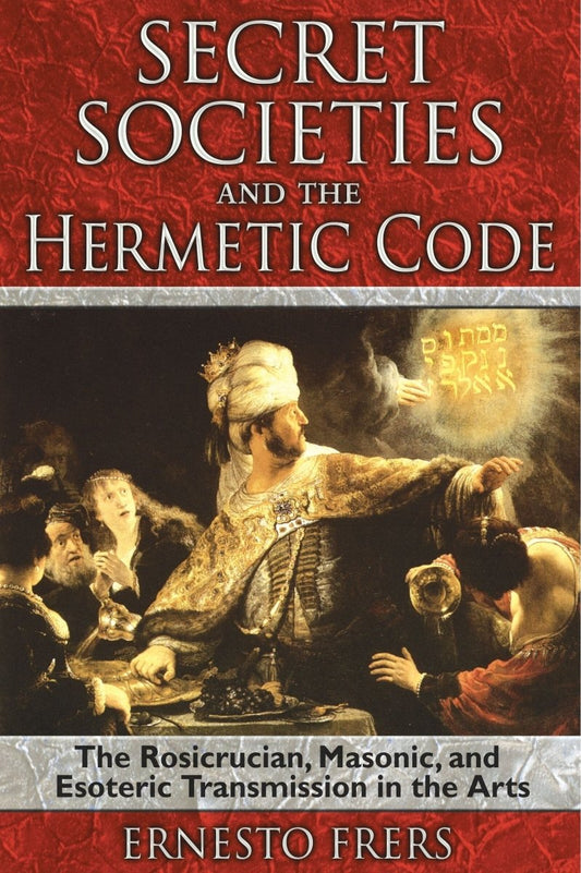 Secret Societies and the Hermetic Code – Trade Paperback - Luxe Regalia