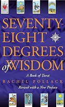 Seventy Eight Degrees of Wisdom: A Book of Tarot - Luxe Regalia