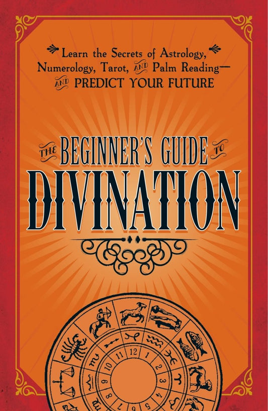 The Beginner's Guide to Divination – Trade Paperback - Luxe Regalia