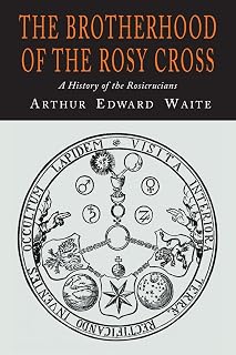 The Brotherhood of the Rosy Cross: A History of the Rosicrucians - Luxe Regalia