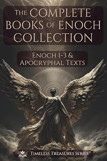 The Complete Books of Enoch Collection: Fallen Angels, Giants & the Origins of the World: 1 Enoch, 2 Enoch, 3 Enoch and a Collection of Ancient Apocryphal Texts, Illustrated Edition - Luxe Regalia