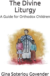 The Divine Liturgy of Saint John Chrysostom: A Guide for Orthodox Children - Luxe Regalia
