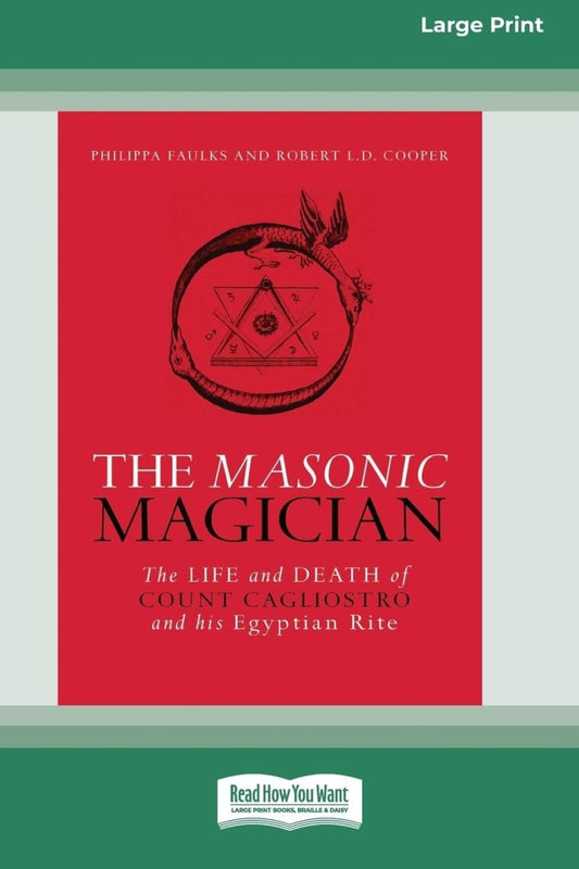 The Masonic Magician: The Life and Death of Count Cagliostro and His Egyptian Rite - Luxe Regalia