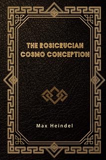 The Rosicrucian Cosmo Conception - Luxe Regalia