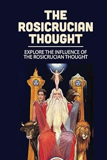 The Rosicrucian Thought: Explore The Influence Of The Rosicrucian Thought: Rosicrucianism Definition - Luxe Regalia